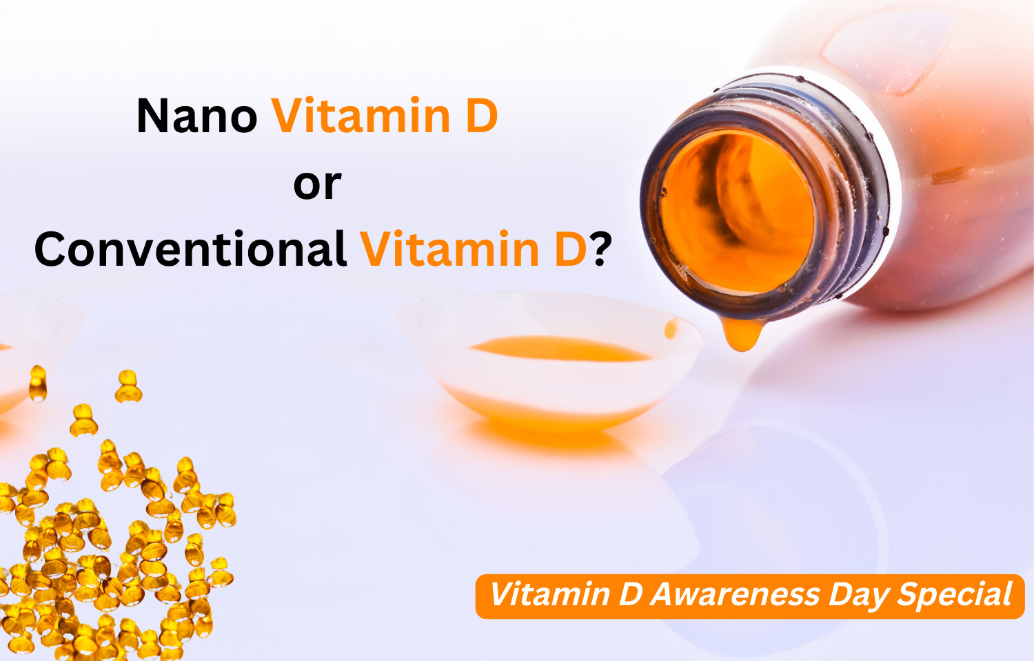 Is Nano vitamin D better than conventional Vitamin D when bioavailability and absorption are concerned?