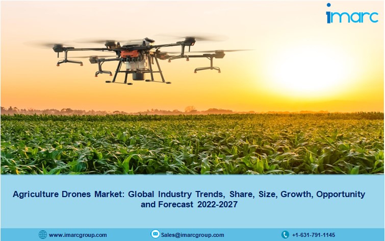 Agriculture Drones Market to Reach US$ 7,059 Million During 2022-2027 | Industry Trends, Share and Growth