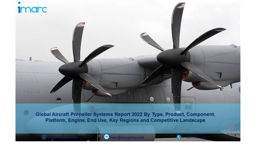 Aircraft Propeller Systems Market Size 2022-27 | Industry Trends, Analysis, Latest Insights and Forecast to 2027