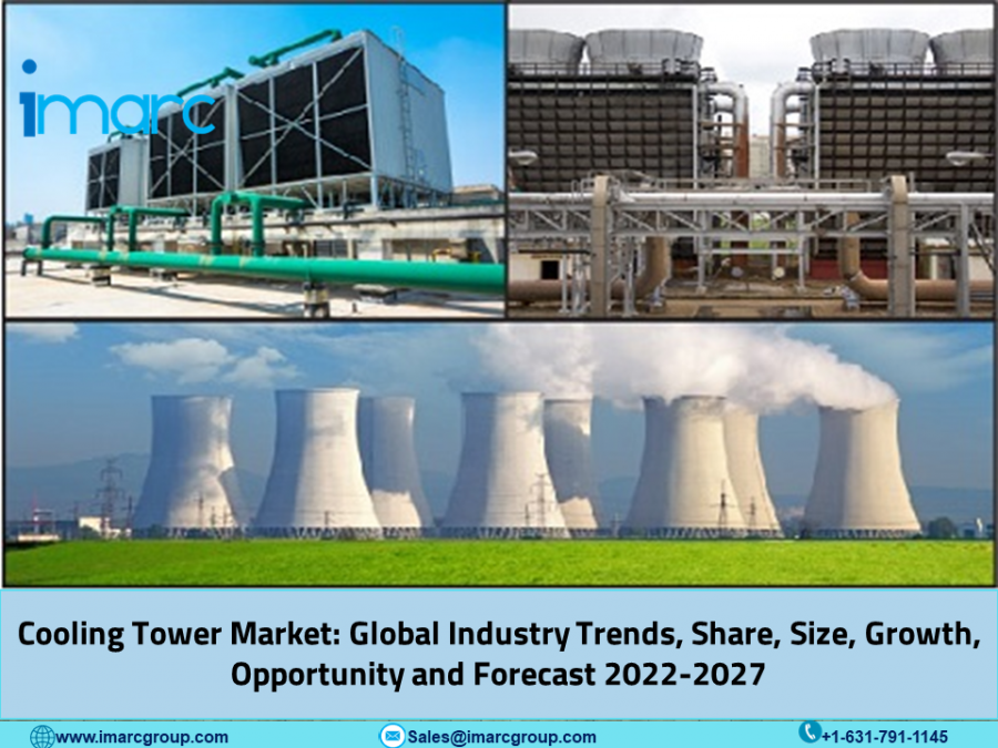 Cooling Tower Market Size, Global Share, Growth, Drivers, Key Players and Research Report 2022-2027