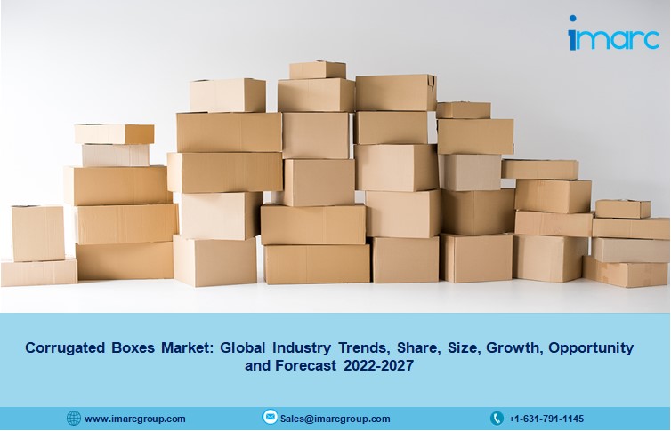 Corrugated Boxes Market Share, Size, Trends, Industry Growth And Forecast 2022-27