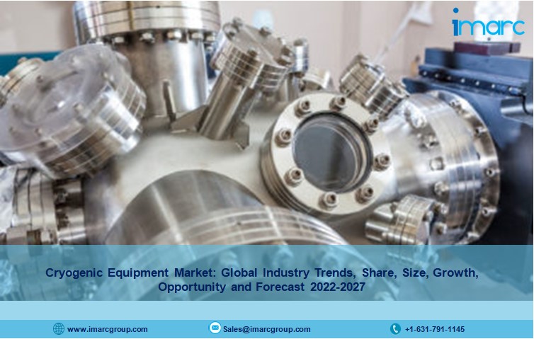 Cryogenic Equipment Market Size to Reach US$ 27.8 Billion by 2027, at a CAGR of 6.32%