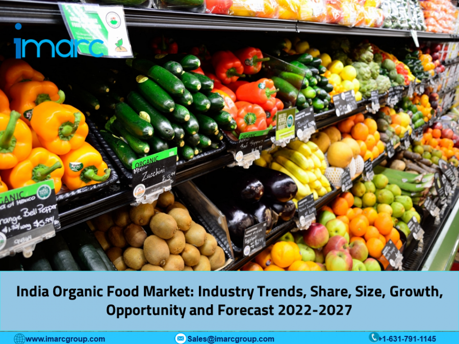 India Organic Food Market Overview, Size, Leading Companies, Growth and Business Opportunities 2022-2027