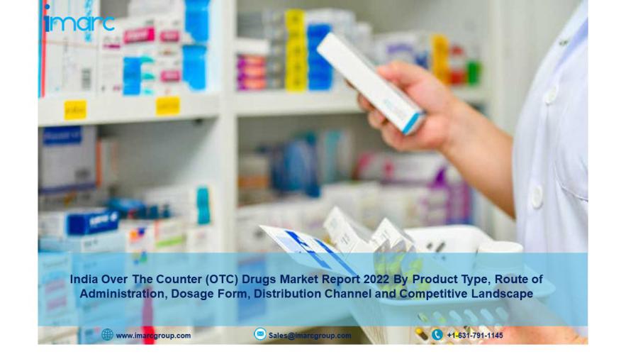 India Over-the-counter Drugs Market 2022 | Size, Industry Share, Analysis and Forecast to 2027