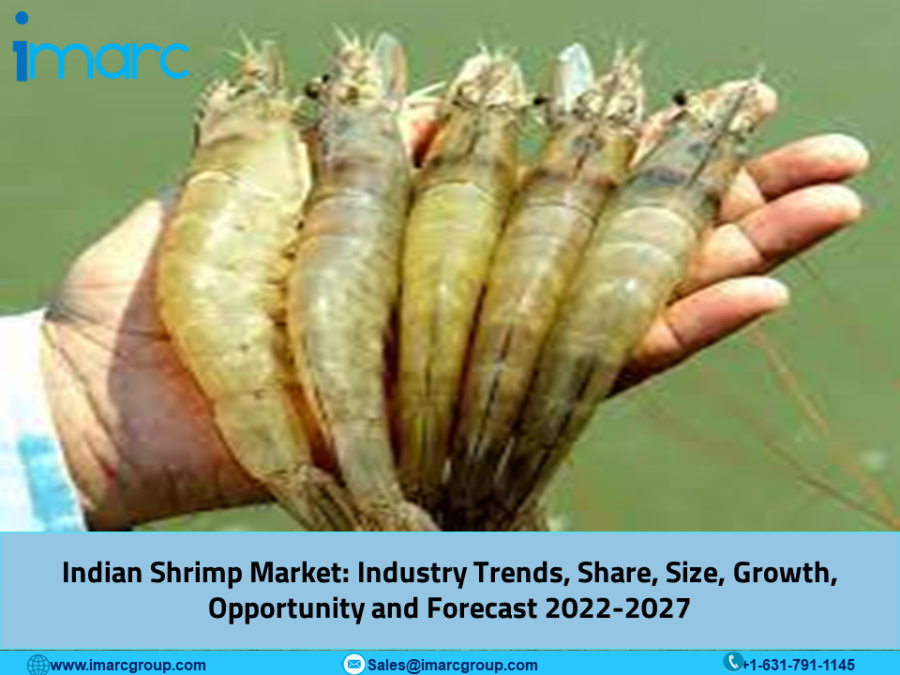 Indian Shrimp Market is Anticipated to Grow at a CAGR of 11.5% during 2022-2027