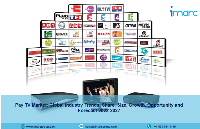 Pay TV Market Size, Share, Demand, Key Players, Growth and Industry Trends 2022-27 | IMARC Group