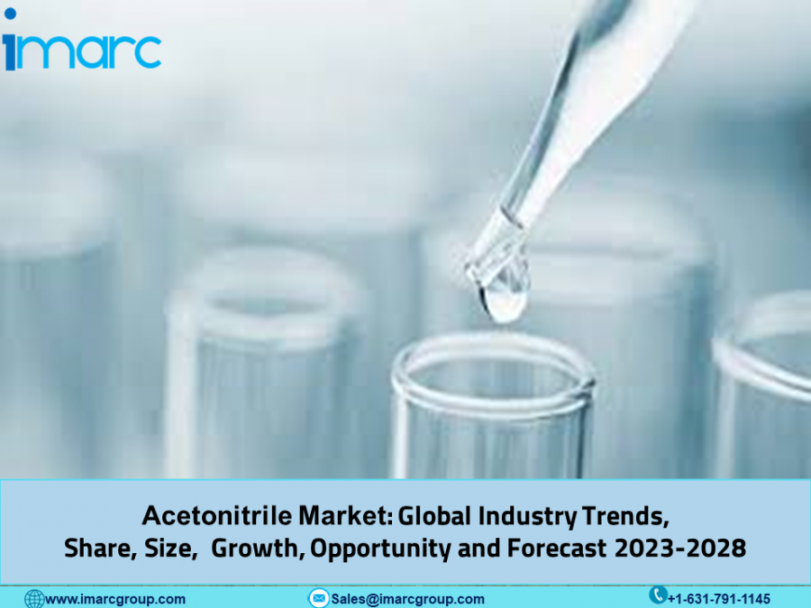 Acetonitrile Market Size, Trends, Key Players, Global Industry Overview, Analysis and Forecast 2023-2028