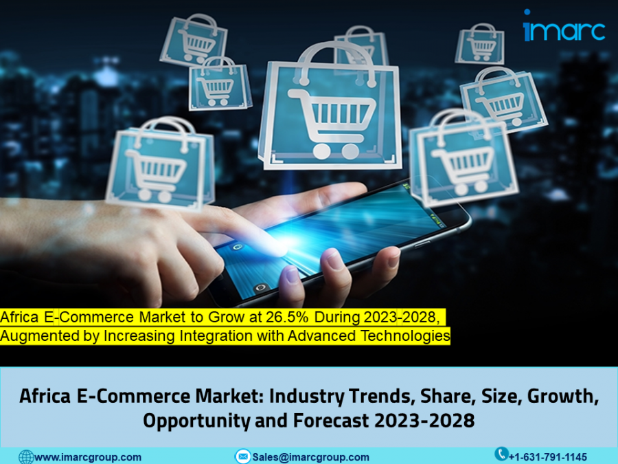 Africa E-Commerce Market Demand, Share, Size, Growth, Trends, Companies Analysis | Research Report 2023 -2028