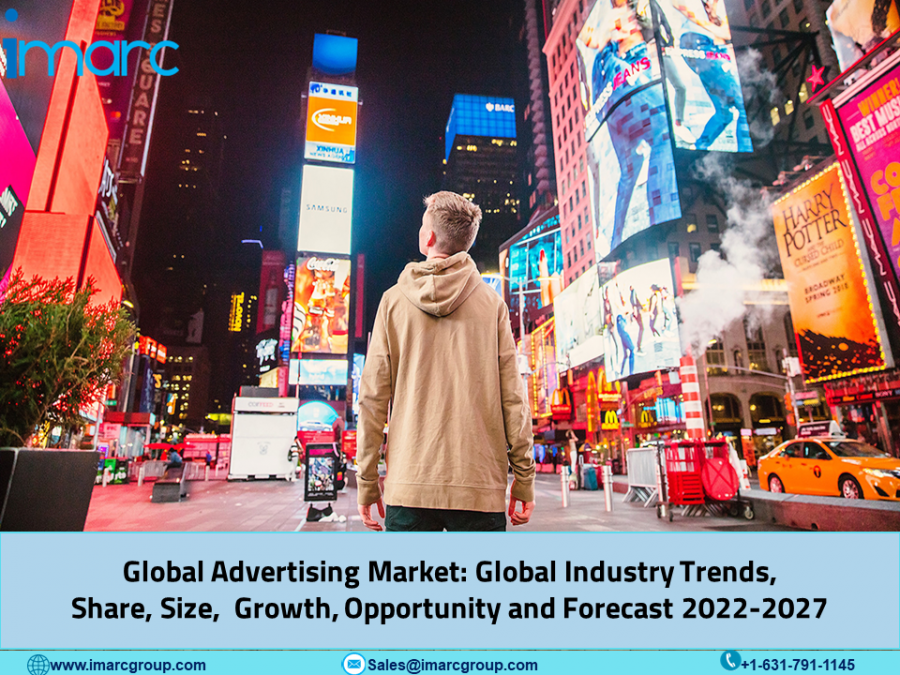 Global Advertising Market Size, Growth, Industry Overview, Analysis, Latest Insights and Forecast to 2027