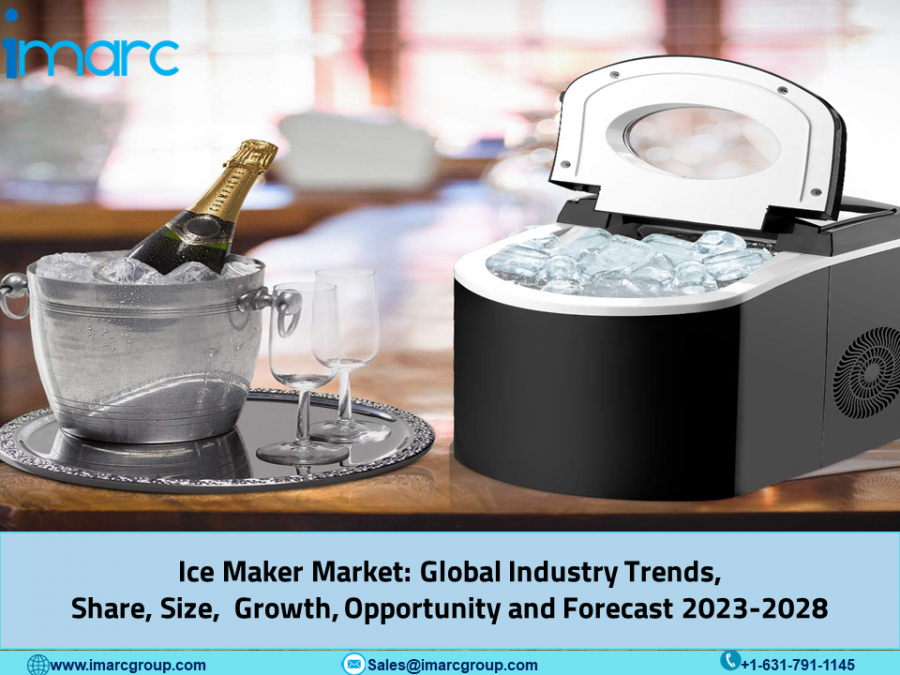 Ice Maker Market Size, Industry Analysis, Trends, Key Players, Latest Insights and Forecast 2023-2028