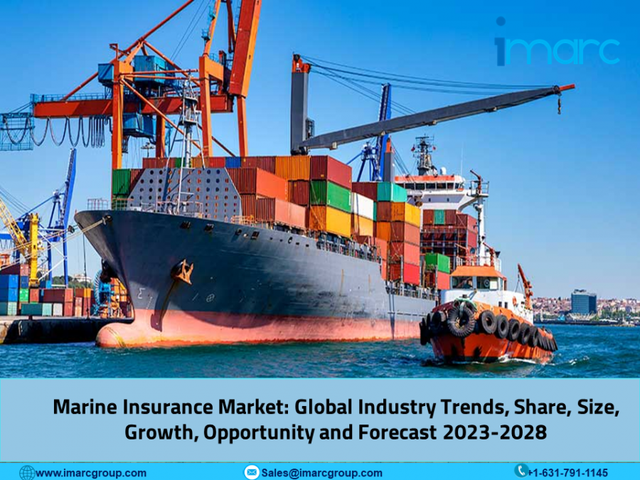 Marine Insurance Market Share, Trends, Report, Data, Outlook, Growth, Latest Insights and Industry Overview 2023-2028