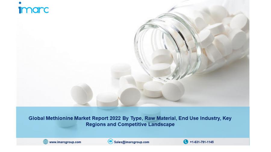 Methionine Market Size, Industry Share, Regional Analysis And Forecast 2022-2027 | IMARC Group