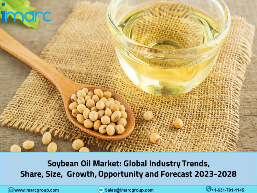 Soybean Oil Market 2023: Size, Top Players, Upcoming Trends, Future Scope and Business Opportunities by 2028