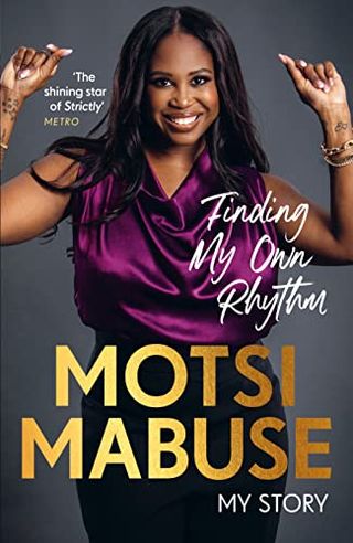Finding My Own Rhythm: My Story by Motsi Mabuse