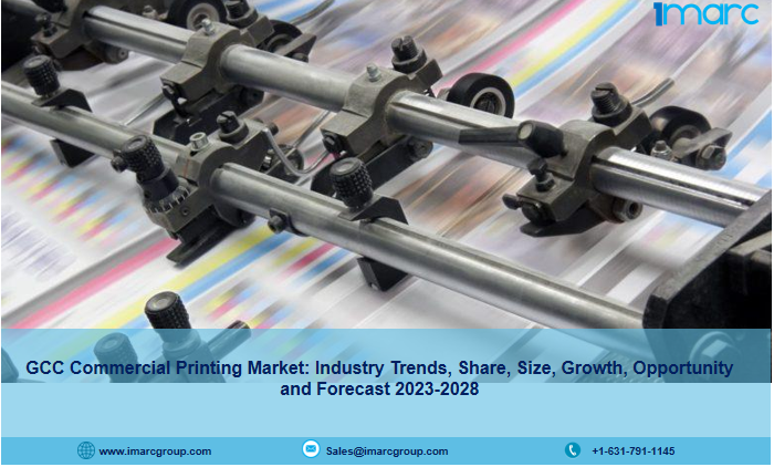 GCC Commercial Printing Market Is Expected To Reach US$ 9.2 Billion by 2028 – IMARC Group