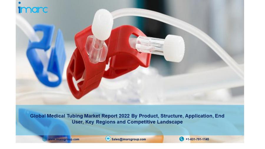 Medical Tubing Market Research Report 2022 | Analysis, Trends, Business Growth and Forecast 2027