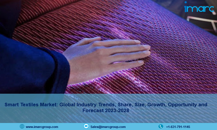 Smart Textiles Market Worth US$ 15 Billion by 2028 at CAGR of 24.6% | IMARC Group