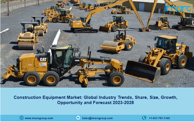 Construction Equipment Market Is Expected To Reach US$ 245.2 Billion by 2028 – IMARC Group